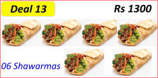 06 Shawarmas  Rs 1300 Deal 13