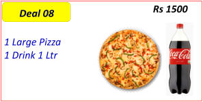 1 Large Pizza  1 Drink 1 Ltr  Rs 1500 Deal 08